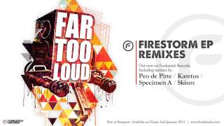 Far Too Loud - Firestorm (Peo De Pitte Remix) [Firestorm EP Remixes] - Funkatech Records