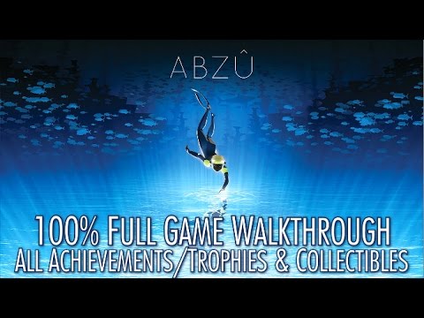 ABZU - 100% Full Game Walkthrough - All Achievements/Trophies & Collectibles