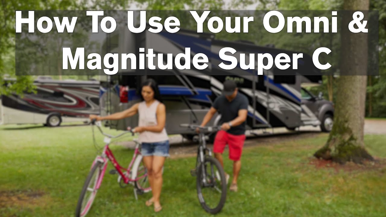 How to Use Your Super C Motorhome