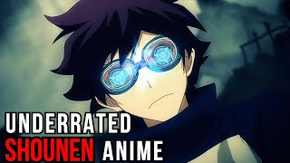 Top 10 Underrated Shounen Anime [Anime Must Watch] thumbnail