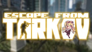 【Escape from Tarkov】チュートリアル終了の音が聞こえる・・【ぶいすぽ/神成きゅぴ】