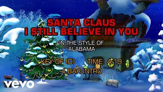 Alabama - Santa Claus I Still Believe In You (Karaoke)
