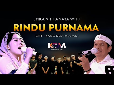 RINDU PURNAMA - EMKA 9 I KANG DEDI MULYADI