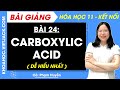 Bài giảng Hóa học 11 Bài 24. Carboxylic acid