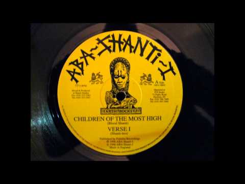 ABA SHANTI I . CHILDREN OF THE MOST HIGH