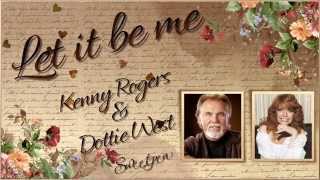 Kenny Rogers &amp; Dottie West ♫ Let It Be Me ☆ʟʏʀɪᴄ ᴠɪᴅᴇᴏ☆