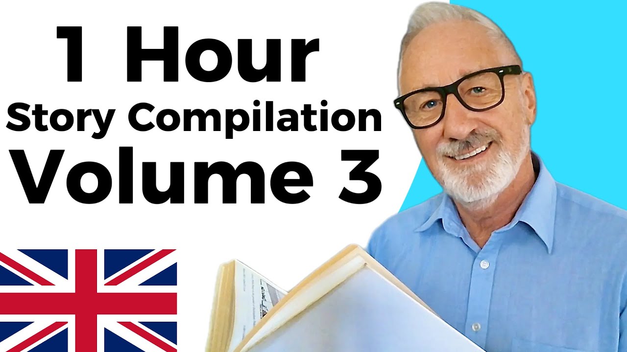 NEW: 1 hour of British English Stories Listening Practice: 1 Hour Story Compilation