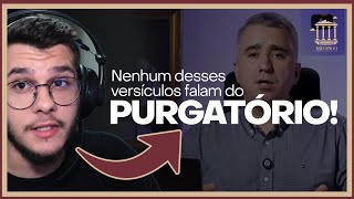 React | Eduardo Faria - Provando o purgatório biblicamente (Refutado)