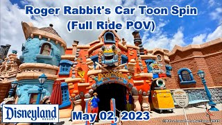 Disneyland&#39;s Roger Rabbit&#39;s Car Toon Spin (Full Ride POV) | May 03, 2023