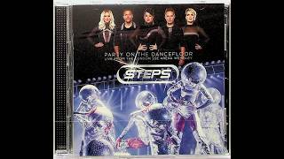 Steps - It's The Way You Make Me Feel (Party On The Dancefloor Tour  - Studio Mix)