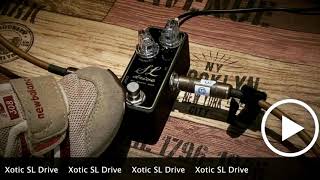Video thumbnail for Xotic SL Drive by JAM's Factory 1996