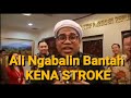 NGABALIN BANTAH KENA STROKE NGABALIN BANTAH KENA STROKE