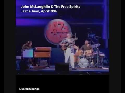 John McLaughlin & The Free Spirits – Jazz à Juan, April 1996 (Live Recording)