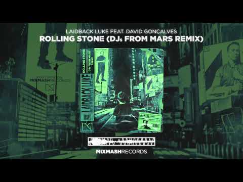 Laidback Luke feat. David Gonçalves - Rolling Stone (DJs From Mars Remix)