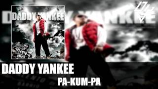 Daddy Yankee  - Pa Kum Pa -  Talento de Barrio