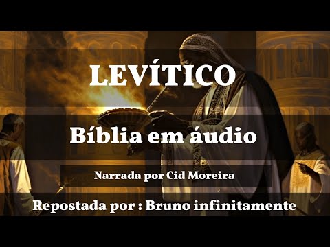 Levítico 1 ao 27 Completo – A Bíblia Narrada por Cid Moreira