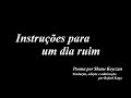 Instructions For A Bad Day - Shane Koyczan ...
