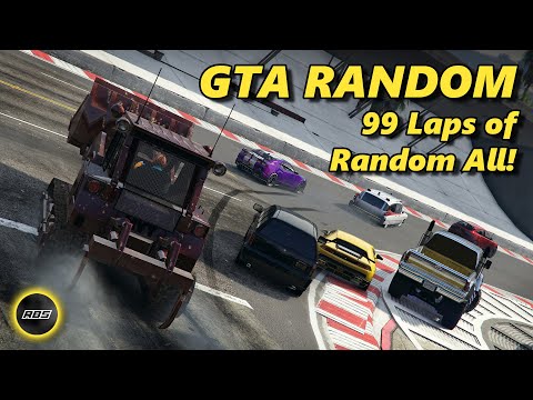 99 Laps Of Random All! - GTA 5 Random Racing