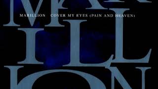 Marillion - Cover my eyes (Pain and heaven)