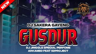 Download lagu DJ SAKERA PENDEKAR RAKYAT II GUSDUR [ JINGLE ARKAMED GANK| 92 PROJECT  ] TRENDINGNO MNEH LUR mp3