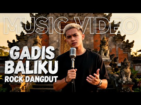 GADIS BALIKU - ABIEM NGESTI | MUSIC VIDEO | COVER ROCK DANGDUT