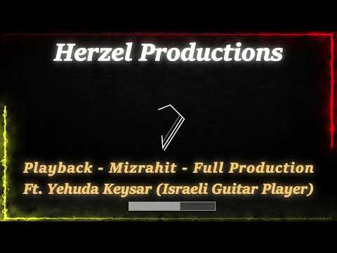 פלייבק מזרחית — הרצל הפקות ft. יהודה קיסר
