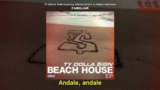 Ty Dolla Sign - Familiar (feat. Travis Scott &amp; Fredo Santana) (Legendado)