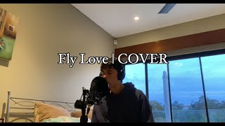 Fly Love | COVER