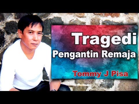 Tommy J Pisa - Tragedi Pengantin Remaja (Official Music Video)