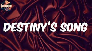 Destiny’s Song (Lyrics) - Phora