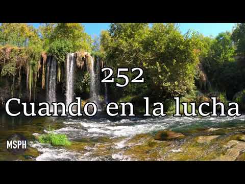 HA62 | Himno 252 | Cuando en la lucha