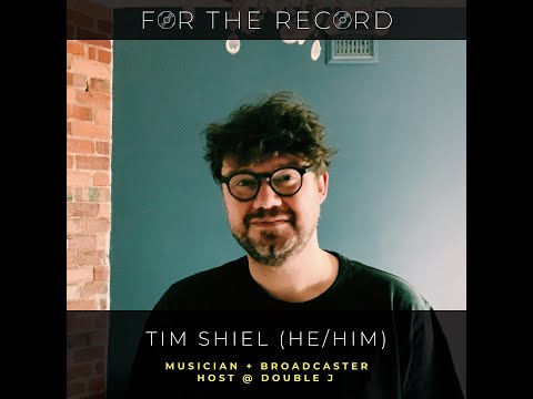 08 For the Record || Tim Shiel