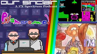 Pyjamarama - It's not just for Eno anymore! Our Sinclair: A ZX Spectrum Podcast 74