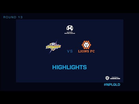 NPL R13 - SWQ Thunder vs. Lions FC Highlights