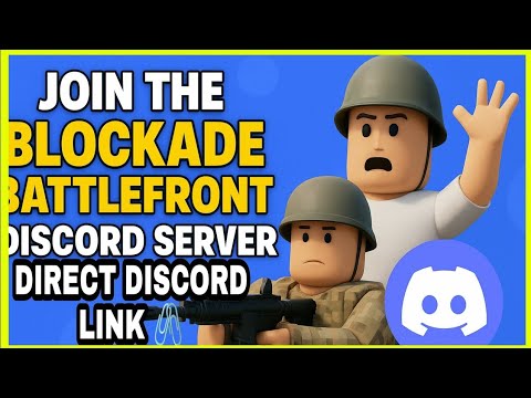 How to Join the BLOCKADE BATTLEFRONT Discord Server (Official Invite Link!) 🔥