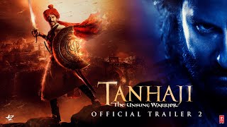 Tanhaji: The Unsung Warrior - Official Trailer 2