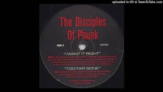 The Disciples Of Phunk | Too Far Gone