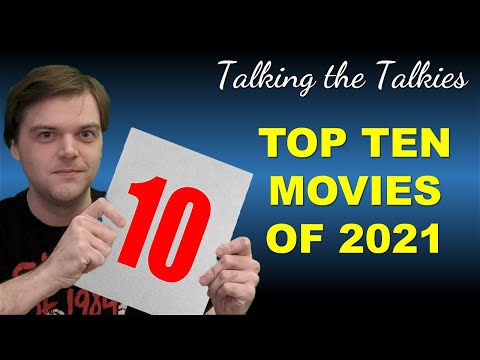 Top Ten Movies of 2021 - Talking the Talkies