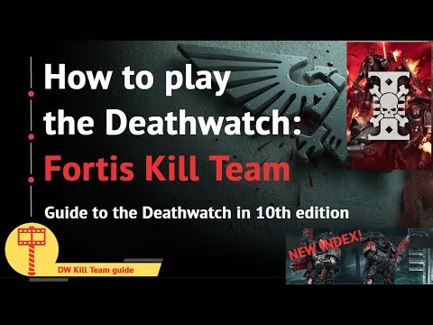 Guide to the Fortis Kill Team of the Deathwatch in 10th edition (Grotmas index)