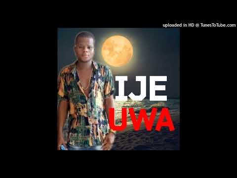 IJE UWA by Benard Sunday