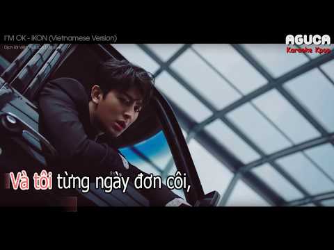[Karaoke Việt + Audio] I'M OK - iKON
