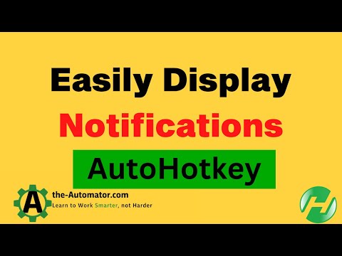Display alerts with this autohotkey function | Maestrith's cool Notify function (2021)