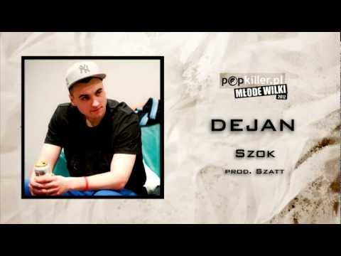 16. Dejan - Szok (Popkiller Młode Wilki 2012)
