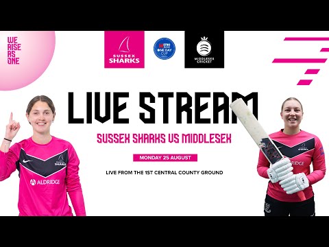 🔴 LIVE STREAM | Sussex Sharks Women vs Middlesex Women | Metro Bank One Day Cup