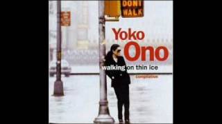 John Lennon &amp; Yoko Ono - Walking on thin ice (1979)
