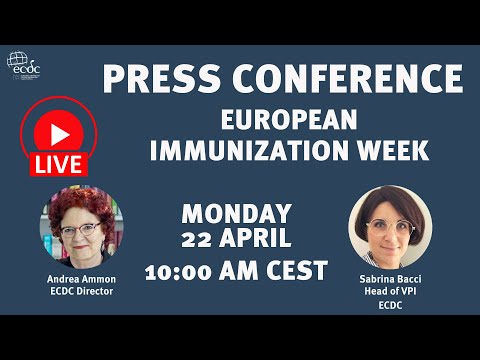 ECDC press conference - 22 April - European Immunization Week