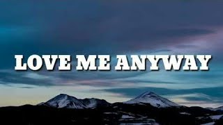 Pink - Love Me Anyway (Lyrics) ft. Chris Stapleton