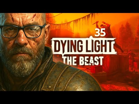 Dying Light The Beast - Odcinek 35