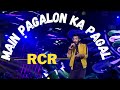 Main Pagalon Ka Pagal By RCR Hustle Rap Songs