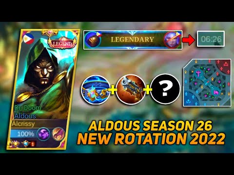ALDOUS NEW ROTATION 2022 ON SEASON 26! EZ 6 MINS LEGENDARY TO RANK UP! ALDOUS BEST BUILD 2022 - MLBB